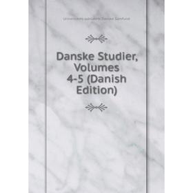 

Книга Danske Studier, Volumes 4-5 (Danish Edition)