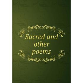 

Книга Sacred and other poems