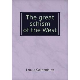 

Книга The great schism of the West