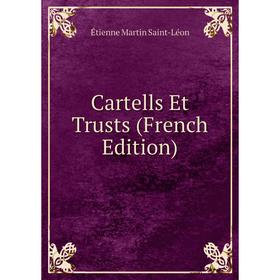 

Книга Cartells Et Trusts (French Edition)