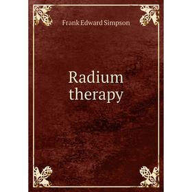 

Книга Radium therapy