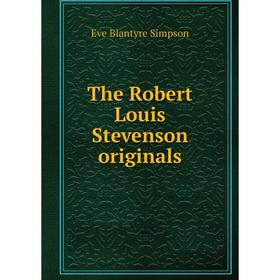

Книга The Robert Louis Stevenson originals