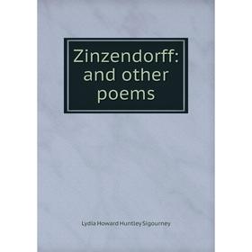 

Книга Zinzendorff: and other poems