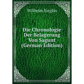 

Книга Die Chronologie Der Belagerung Von Sagunt (German Edition)