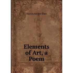 

Книга Elements of Art, a Poem