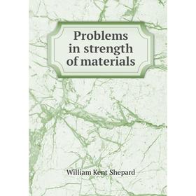 

Книга Problems in strength of materials