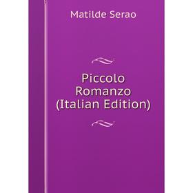 

Книга Piccolo Romanzo (Italian Edition)