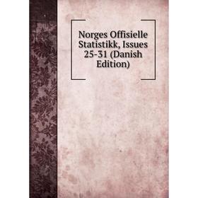 

Книга Norges Offisielle Statistik k, Issues 25-31 (Danish Edition)