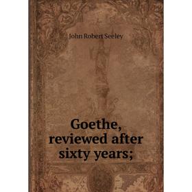 

Книга Goethe, reviewed after sixty years