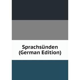 

Книга Sprachsünden (German Edition)