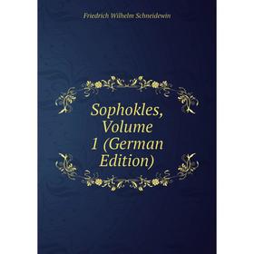 

Книга Sophokles, Volume 1 (German Edition)
