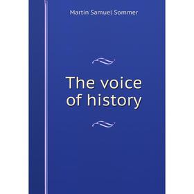 

Книга The voice of history