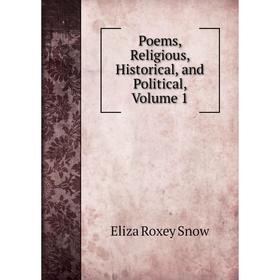 

Книга Poems, Religious, Historical, and Political, Volume 1