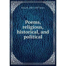 

Книга Poems, religious, historical, and political