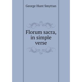 

Книга Florum sacra, in simple verse