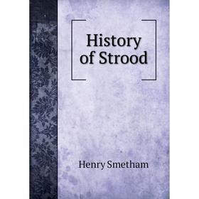 

Книга History of Strood