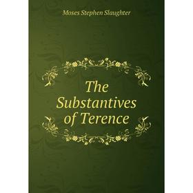 

Книга The Substantives of Terence