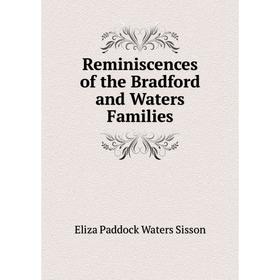 

Книга Reminiscences of the Bradford and Waters Families