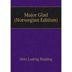 

Книга Major Glad (Norwegian Edition)