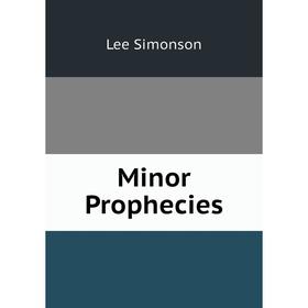 

Книга Minor Prophecies