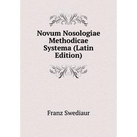 

Книга Novum Nosologiae Methodicae Systema