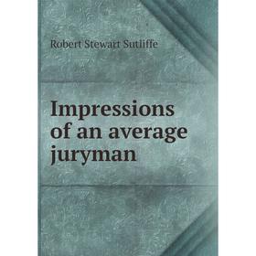 

Книга Impressions of an average juryman