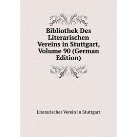 

Книга Bibliothek Des Literarischen Vereins in Stuttgart, Volume 90 (German Edition)