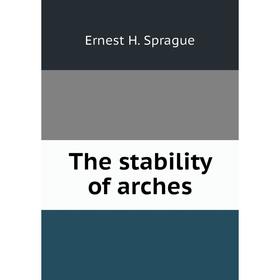 

Книга The stability of arches
