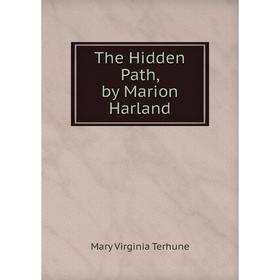 

Книга The Hidden Path, by Marion Harland