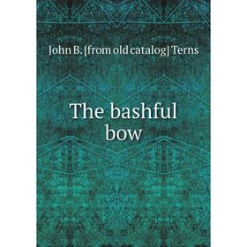 

Книга The bashful bow