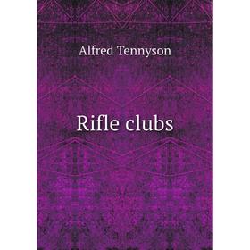 

Книга Rifle clubs