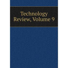 

Книга Technology Review, Volume 9