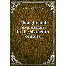 

Книга Thought and expression in the sixteenth century