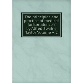 

Книга The principles and practice of medical jurisprudence / by Alfred Swaine Taylor Volume v. 2
