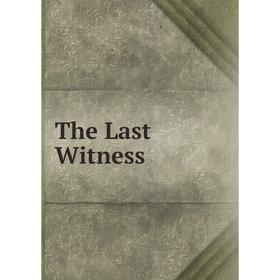 

Книга The Last Witness