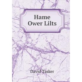 

Книга Hame Ower Lilts
