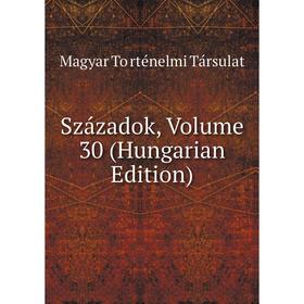 

Книга Századok, Volume 30 (Hungarian Edition)