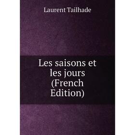 

Книга Les saisons et les jours