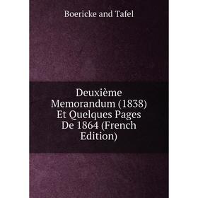 

Книга Deuxième Memorandum (1838) Et Quelques Pages De 1864 (French Edition)