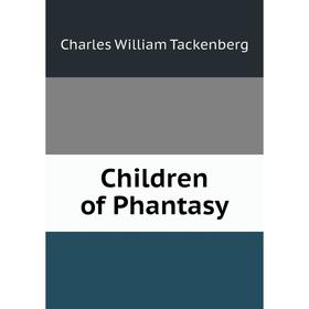 

Книга Children of Phantasy