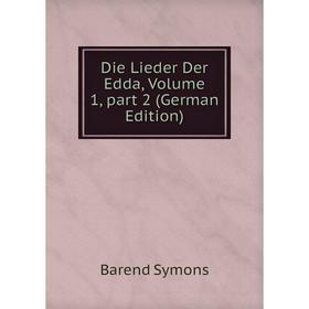 

Книга Die Lieder Der Edda, Volume 1, part 2 (German Edition)