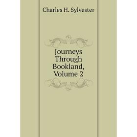 

Книга Journeys Through Bookland, Volume 2