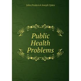 

Книга Public Health Problems