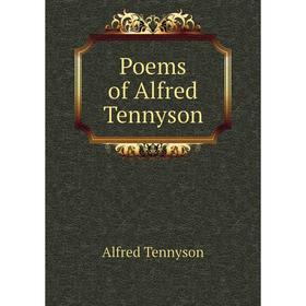 

Книга Poems of Alfred Tennyson