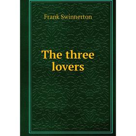 

Книга The three lovers