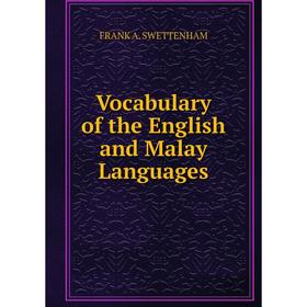 

Книга Vocabulary of the English and Malay Languages