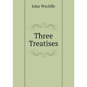 

Книга Three Treatises