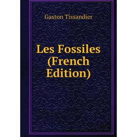 

Книга Les Fossiles