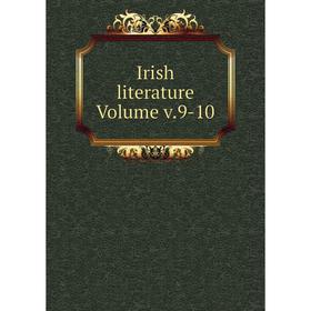 

Книга Irish literature. Volume v.9-10