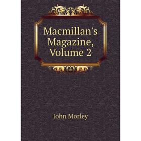 

Книга Macmillan's Magazine, Volume 2